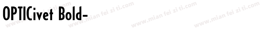 OPTICivet Bold字体转换